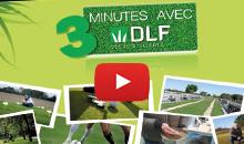 3 minutes avec DLF : suivez la série complète !